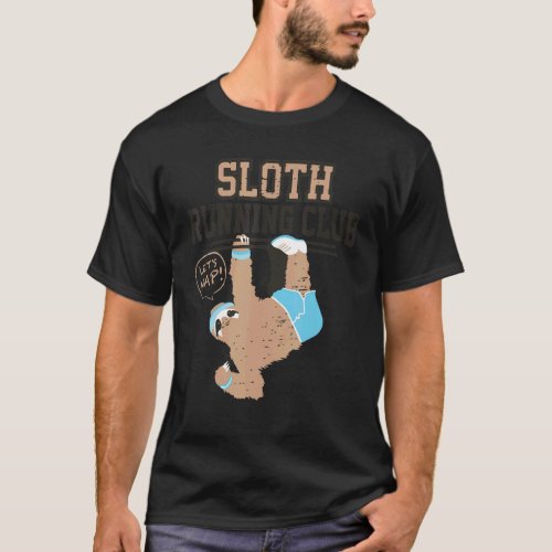 Sloth Running Club Lets Nap  Sloth Runner T_Shirt