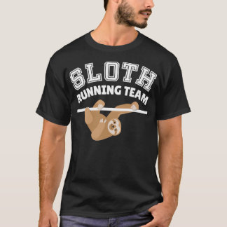 Sloth Running Team Funny Sports Jogging Run Gift 2 T-Shirt