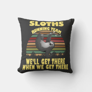sloth running team, we will get there when we ...  throw pillow