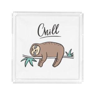 Sloth Says Chill Acrylic Tray