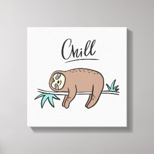 Sloth Says Chill Canvas Print