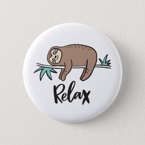 Sloth Says Relax Button