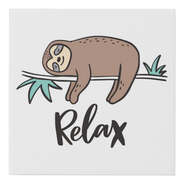 Sloth Says Relax Faux Canvas Print (Front)