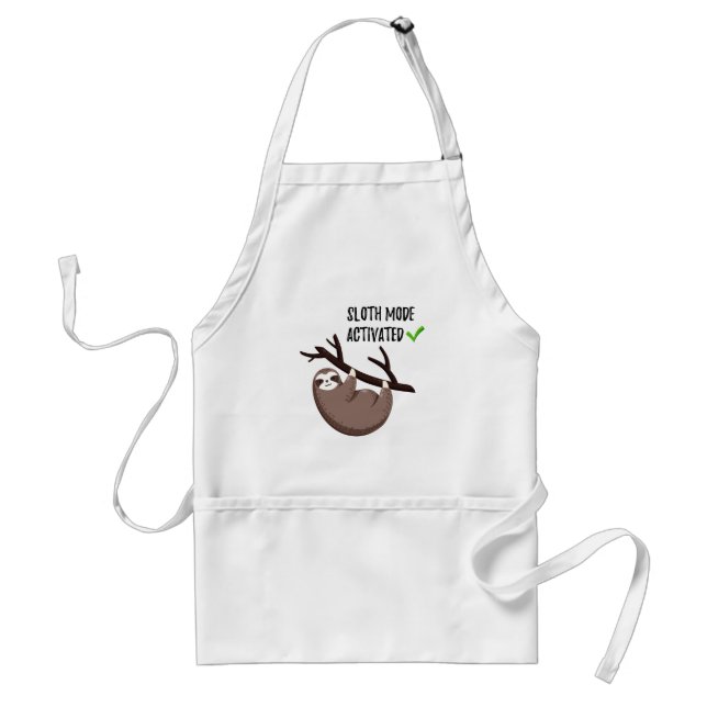 Sloth Says | Sloth Mode Activated Adult Apron (Front)