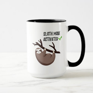 Sloth Says   Sloth Mode Activated Mug