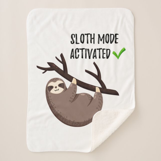 Sloth Says | Sloth Mode Activated Sherpa Blanket (Front)