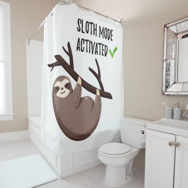 Sloth Says | Sloth Mode Activated Shower Curtain (In Situ)