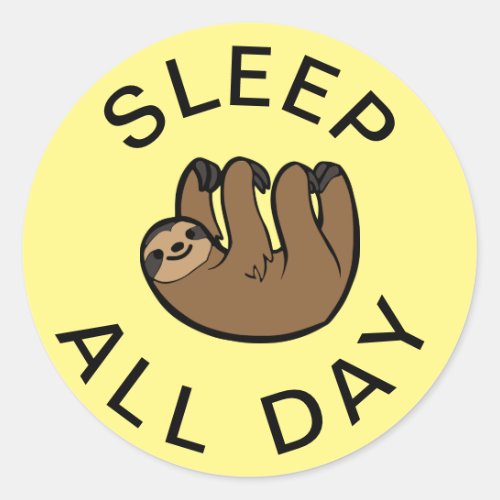 Sloth Sleep All Day Classic Round Sticker