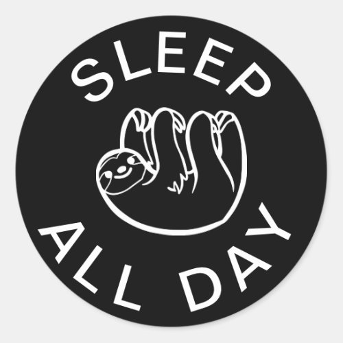 Sloth Sleep All Day Classic Round Sticker