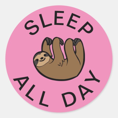 Sloth Sleep All Day Classic Round Sticker