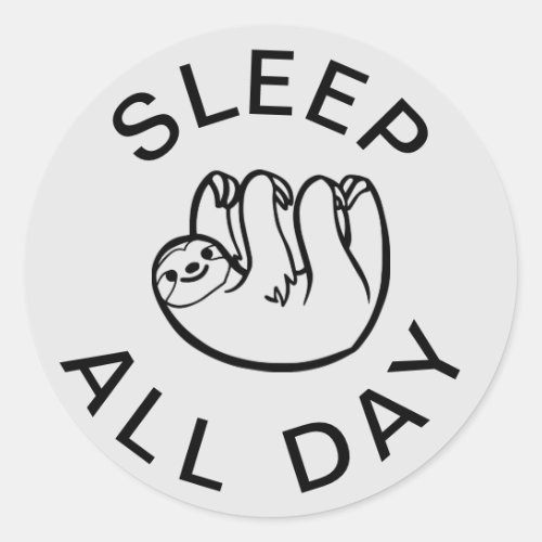 Sloth Sleep All Day Classic Round Sticker