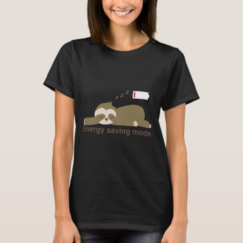 Sloth Sleeping Energy Saving Mode Battery Design T_Shirt