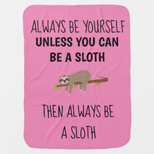 Sloth Sloths Funny Girl's Baby Blanket