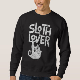 Sloth  Sloths Lazy Sweatshirt