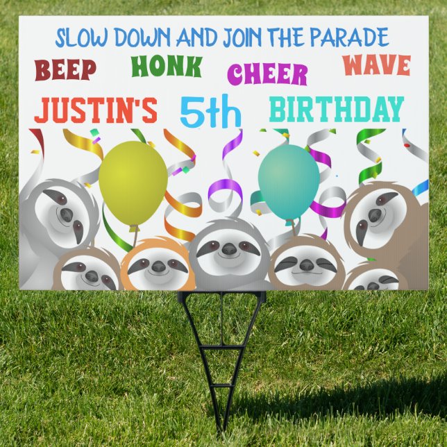 Sloth Slow Down and Join the Birthday Parade Sign (Insitu)