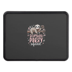 Sloth Slumber Party Squad Kids Girls Sleepover T-S Hitch Cover