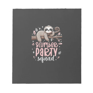 Sloth Slumber Party Squad Kids Girls Sleepover T-S Notepad