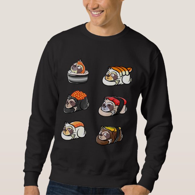 Sloth Sushi Rolls Sleepy Slow Motion Sloth Sushi A Sweatshirt (Front)
