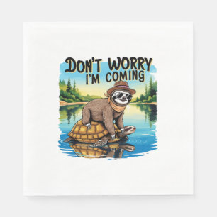 Sloth T-Shirt- Don't Worry I'm Coming Napkins