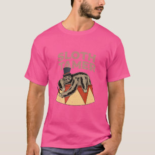 Sloth Tamer Circus Costume For A Circus   T-Shirt