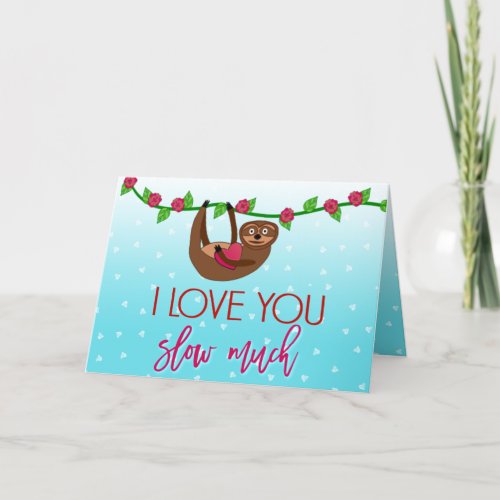 Sloth Valentine Love You Slow Much Holiday Card