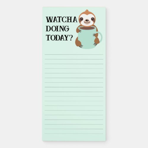 Sloth With Coffee Watcha Doing Today Notepad