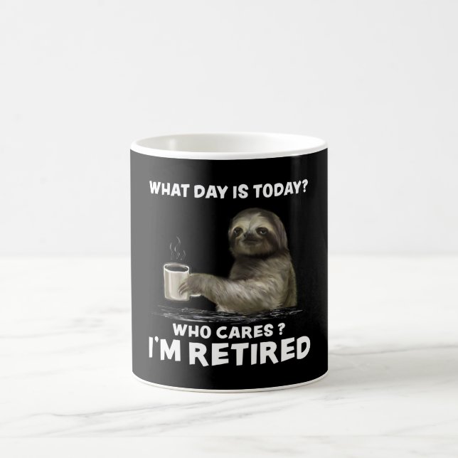 Sloth with Coffee What Day Is Today Who Cares Gift Mug (Center)