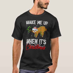 Sloth Xmas Lights Wake Me Up When It's Christmas S T-Shirt