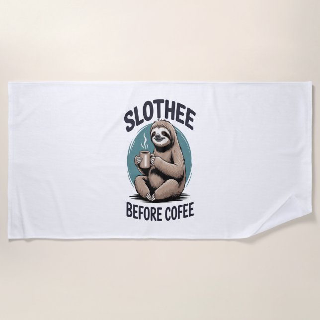 Slothee before coffee Sublimation Beach Towel (Front)