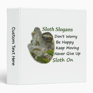Slothing Photo Motivational Sloth Sayings 3 Ring Binder