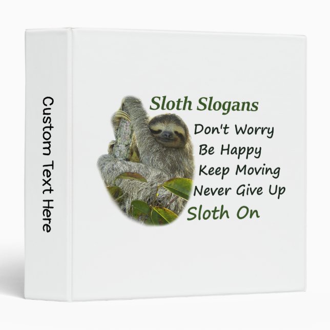 Slothing Photo Motivational Sloth Sayings 3 Ring Binder (Front/Spine)
