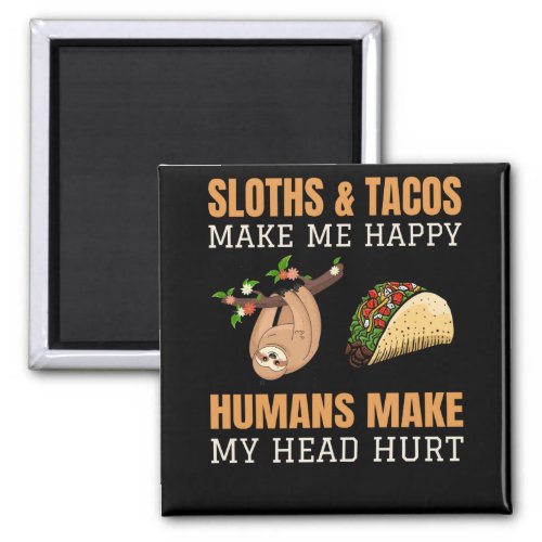 sloths and tacus magnet