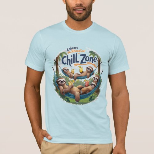 Sloths Embrace Enter Chill Zone Slothspiration  T_Shirt