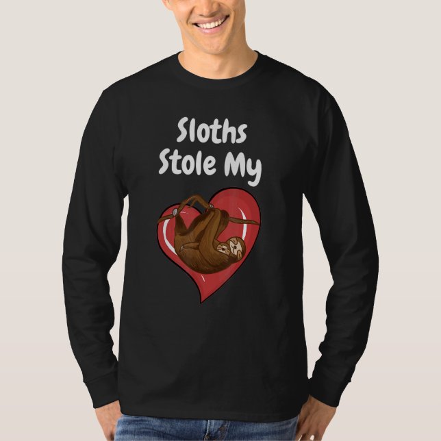 Sloths Stole My Heart - Sloth Quote Design T-Shirt (Front)