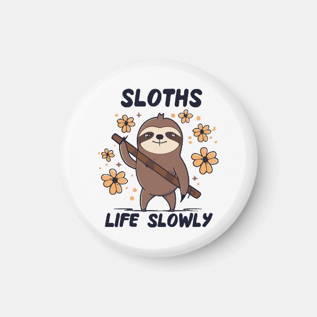 Sloths Taking Life Slowly Magnet (Front)