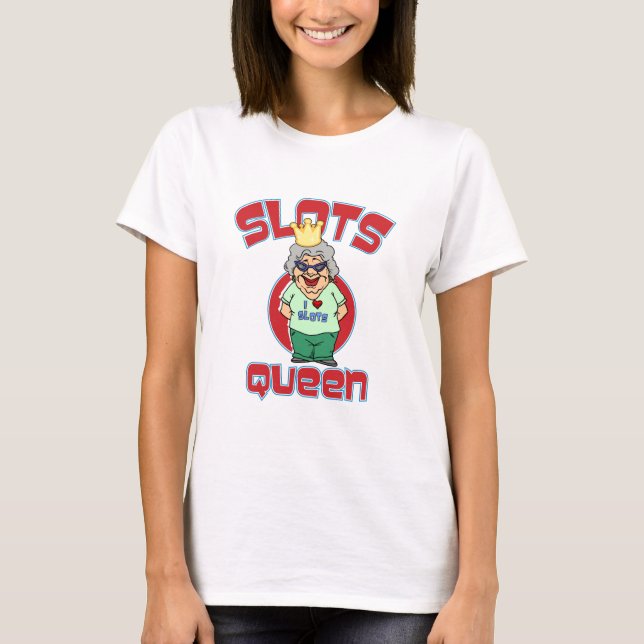 Slots Queen - Customize Slot Machine T-Shirt (Front)