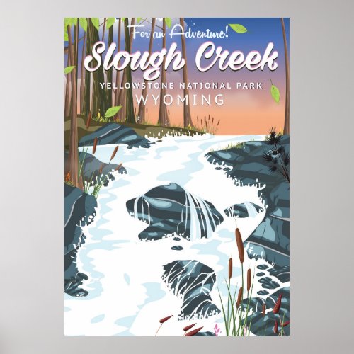 Slough CreekYellowstone national park Poster