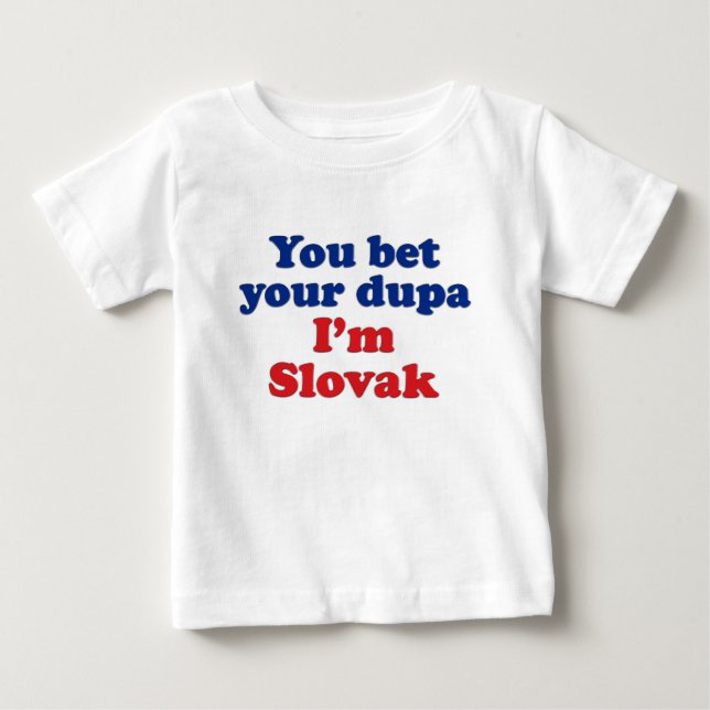 Slovak Dupa 1 Baby T-Shirt (Front)