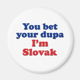 Slovak Dupa 1 Magnet