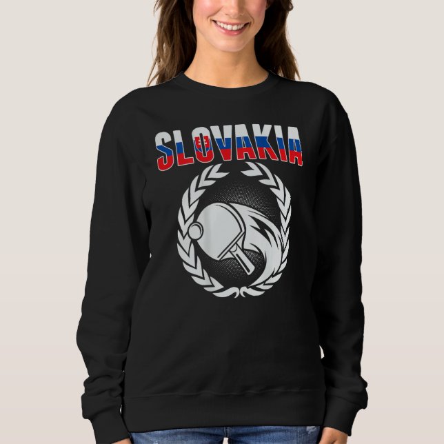 Slovakia Ping Pong  Slovak Table Tennis Team Suppo Sweatshirt (Front)
