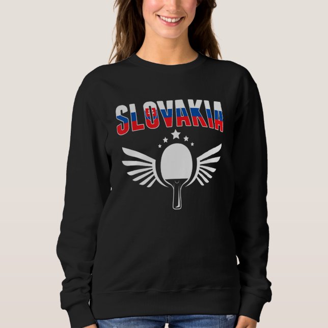 Slovakia Ping Pong  Slovak Table Tennis Team Suppo Sweatshirt (Front)