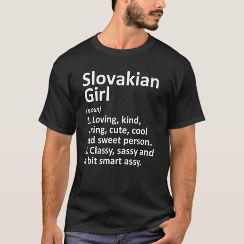 SLOVAKIAN GIRL SLOVAKIA Gift Funny Country Roots D T_Shirt