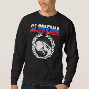 Slovenia Ping Pong Slovenian Table Tennis Support Sweatshirt