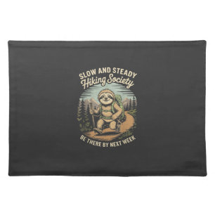 Slow and Steady Hiking Society Funny Sloth Hike Lo Cloth Placemat