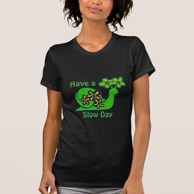 Slow and Steady T-Shirt (Front)