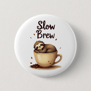 Slow Brew Coffee Sloth Button