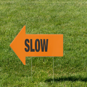 Slow Caution Home Garden Yard Sign