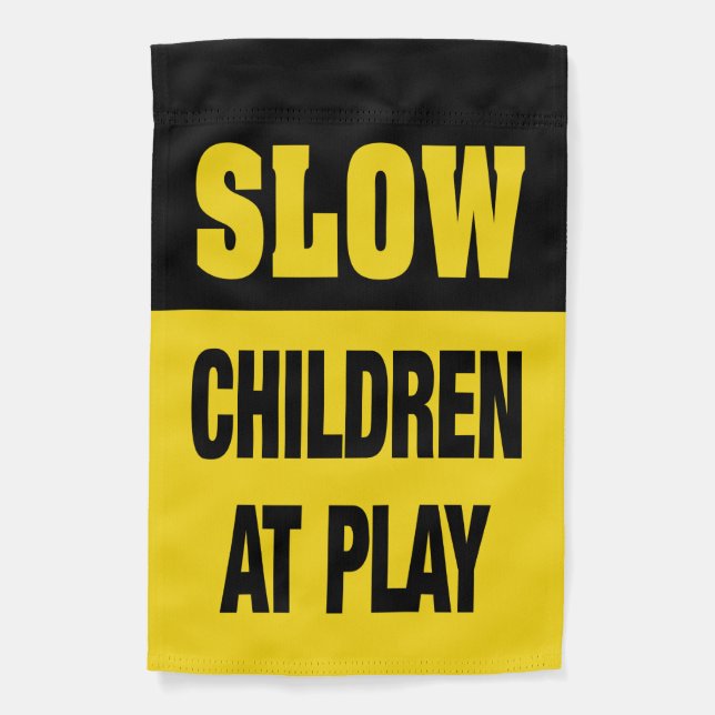 Slow Children At Play Caution Safety  Garden Flag (Front)