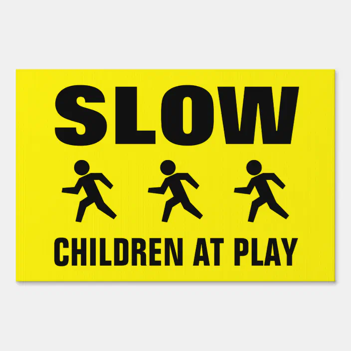 SLOW CHILDREN PLAYING Warning Sign SLOW CHILDREN PLAYING Warning Sign