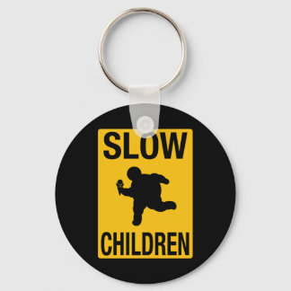 Slow Children fat kid street sign parody funny Keychain